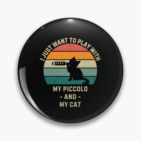 Item preview, I just want to play with my piccolo and my cat designed and sold by Gilpro Designs.