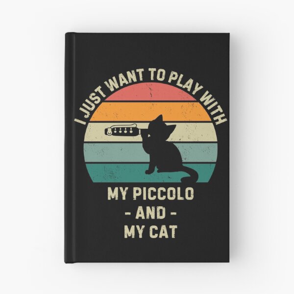 Item preview, I just want to play with my piccolo and my cat designed and sold by Gilpro Designs.