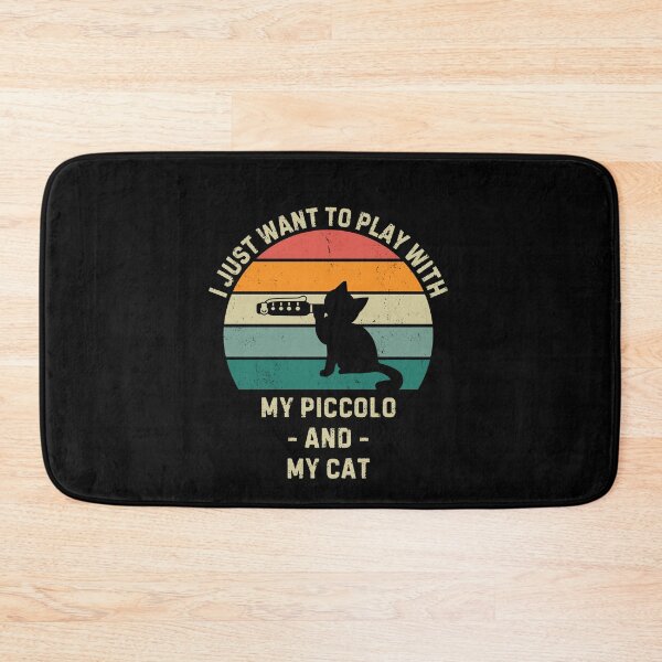 Item preview, I just want to play with my piccolo and my cat designed and sold by Gilpro Designs.