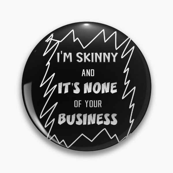 Item preview, Skinny designed and sold by mag-graphic.