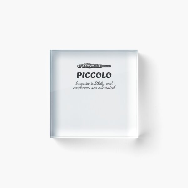 Item preview, Piccolo funny saying designed and sold by Gilpro Designs.