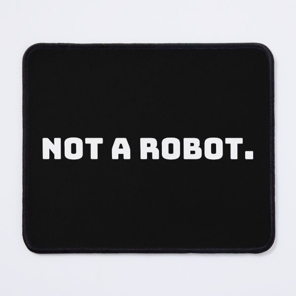 Item preview, Not a Robot. designed and sold by QuoteQuest.