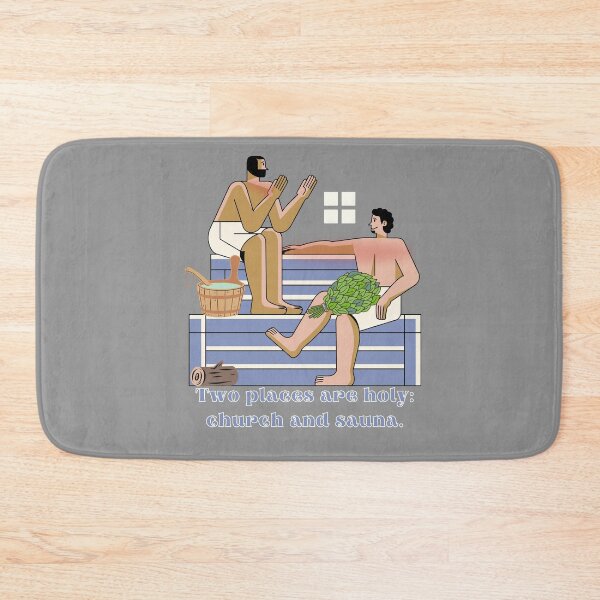 Item preview,  Steam Room Sauna Funny Old saying designed and sold by Nordic Heat Co..