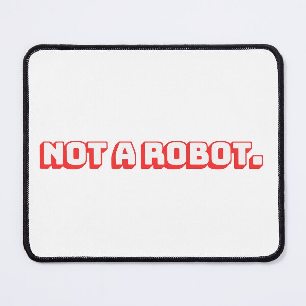 Item preview, Not a Robot. designed and sold by QuoteQuest.