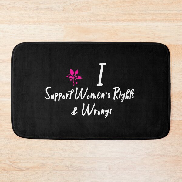 Item preview, I Support Women's Rights & Wrongs designed and sold by Tamer ⭐⭐⭐⭐⭐.