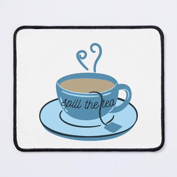 Item preview, Tea Time: Spill the tea designed and sold by Lam168.