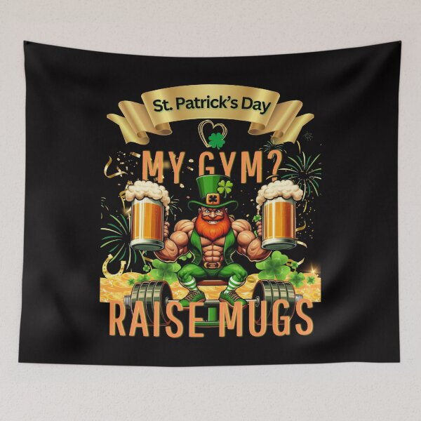 Item preview, Raise Mugs, Not Weights! St. Patrick’s Gym designed and sold by pkk72.