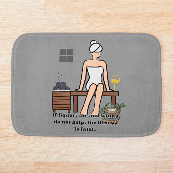 Item preview, Steam Room Sauna Funny Old saying  designed and sold by Nordic Heat Co..