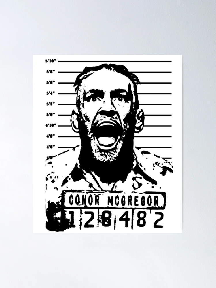 Conor McGregor Arrested Mugshot Poster for Sale by Combat Design Redbubble