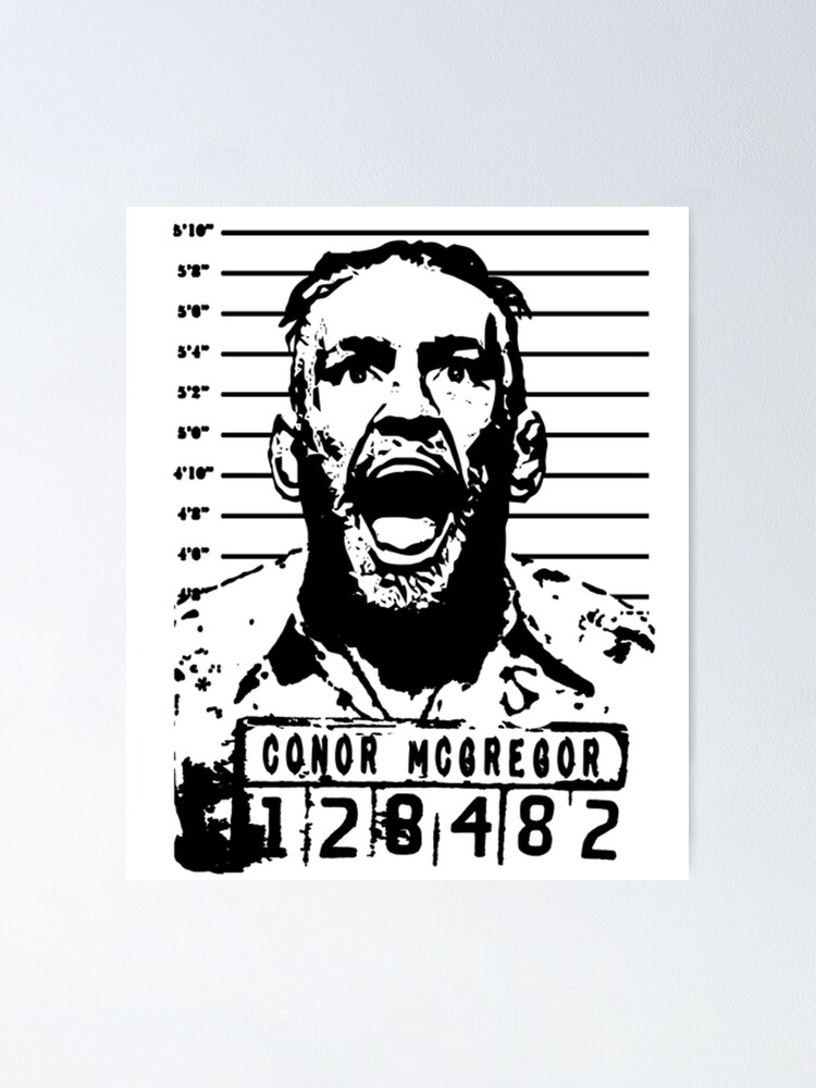 "Conor McGregor Arrested Mugshot" Poster For Sale By Mikey2468 | Redbubble