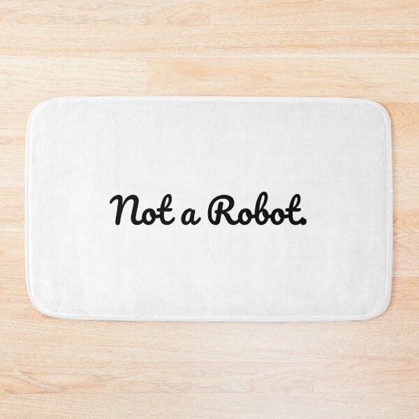 Item preview, Not a Robot. designed and sold by QuoteQuest.