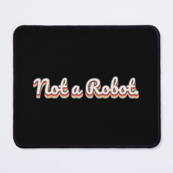 Item preview, Not a Robot. designed and sold by QuoteQuest.
