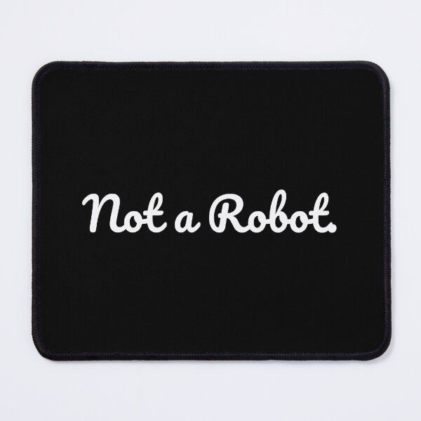 Item preview, Not a Robot. designed and sold by QuoteQuest.