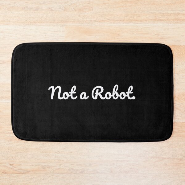 Item preview, Not a Robot. designed and sold by QuoteQuest.