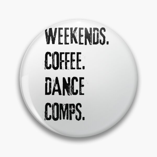 Item preview, "Weekends Coffee Dance Comps :White design Tee" designed and sold by AI-volution.