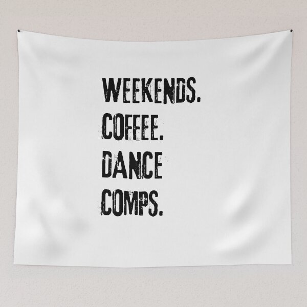 Item preview, "Weekends Coffee Dance Comps :White design Tee" designed and sold by AI-volution.