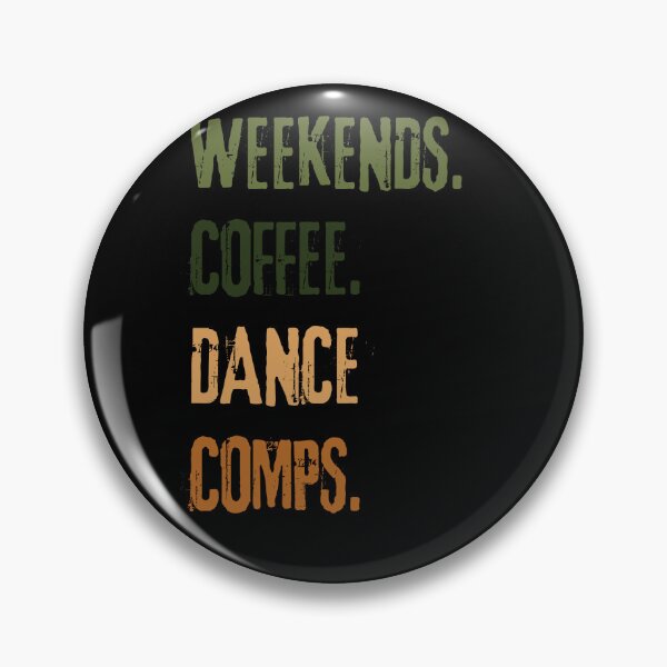 Item preview, "Weekends Coffee And Dance Comps :Color design Tee" designed and sold by AI-volution.