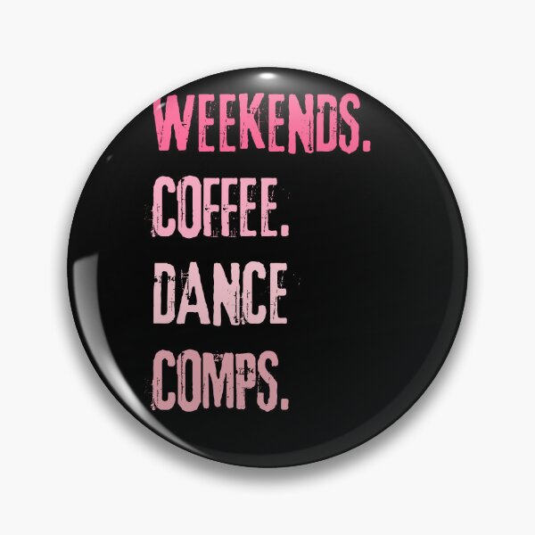Item preview, "Weekends Coffee Dance Comps :Girls color design Tee" designed and sold by AI-volution.