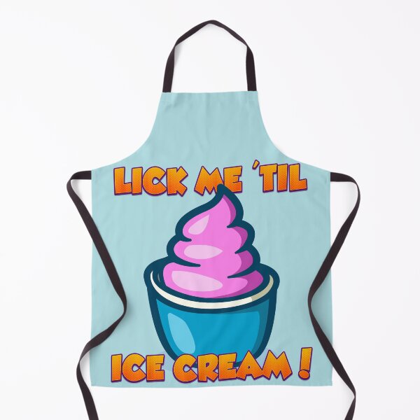 Item preview, Lick Me Til Ice Cream designed and sold by johnta17.