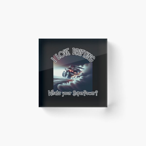 Item preview, I LOVE DRIFTING, whats your SuperPower? designed and sold by Michael van der Hoorn.