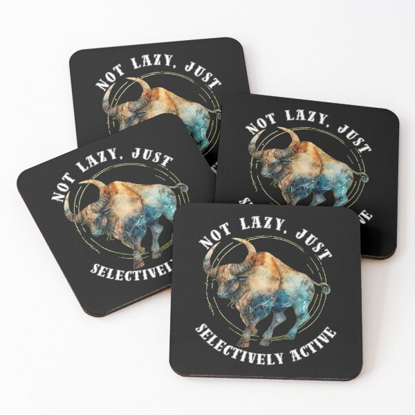 Item preview, Not Lazy, Just Selectively Active. taurus april designed and sold by ZodiacWonders.