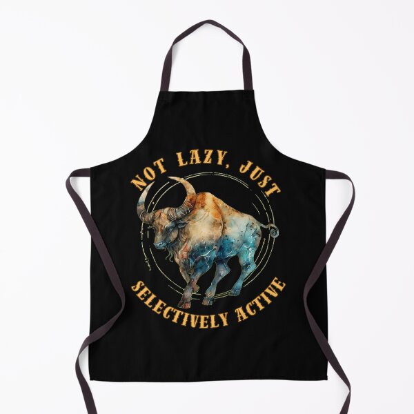 Item preview, Not Lazy, Just Selectively Active. taurus astrological sign designed and sold by ZodiacWonders.