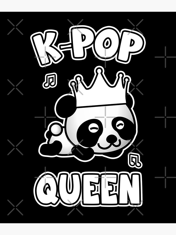 K-Pop Queen - Cute Panda K-Pop Fan\