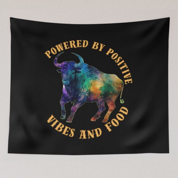 Item preview, Powered By Positive Vibes And Food. taurus sign designed and sold by ZodiacWonders.