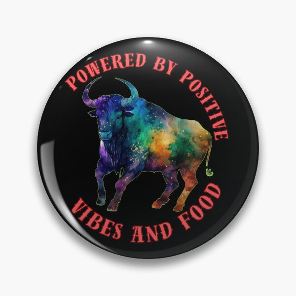 Item preview, Powered By Positive Vibes And Food. taurus astrology designed and sold by ZodiacWonders.