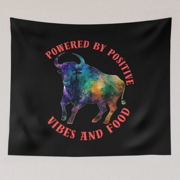 Item preview, Powered By Positive Vibes And Food. taurus astrology designed and sold by ZodiacWonders.