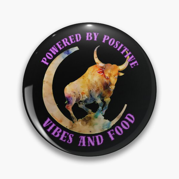 Item preview, Powered By Positive Vibes And Food. cute taurus designed and sold by ZodiacWonders.