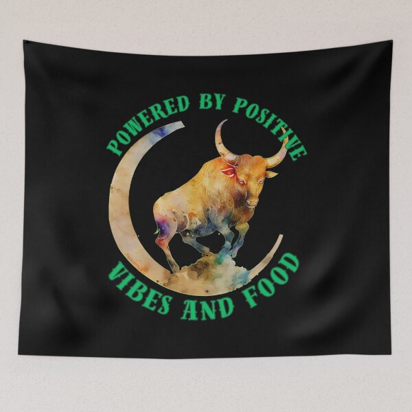 Item preview, Powered By Positive Vibes And Food. taurus sayings designed and sold by ZodiacWonders.