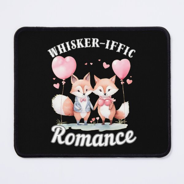 Item preview, Whisker-iffic Romance. fox quote designed and sold by FoxVibes.