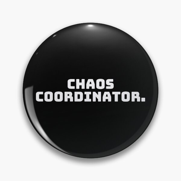 Item preview, Chaos Coordinator. designed and sold by QuoteQuest.