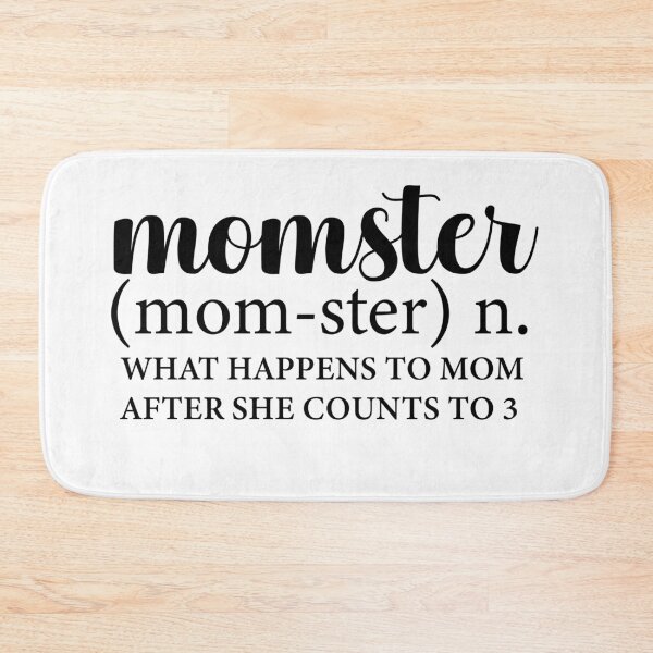 Item preview, MOMSTER WHAT HAPPENS TO MOM WHEN SHE COUNTS TO 3 designed and sold by wildwhimsical.