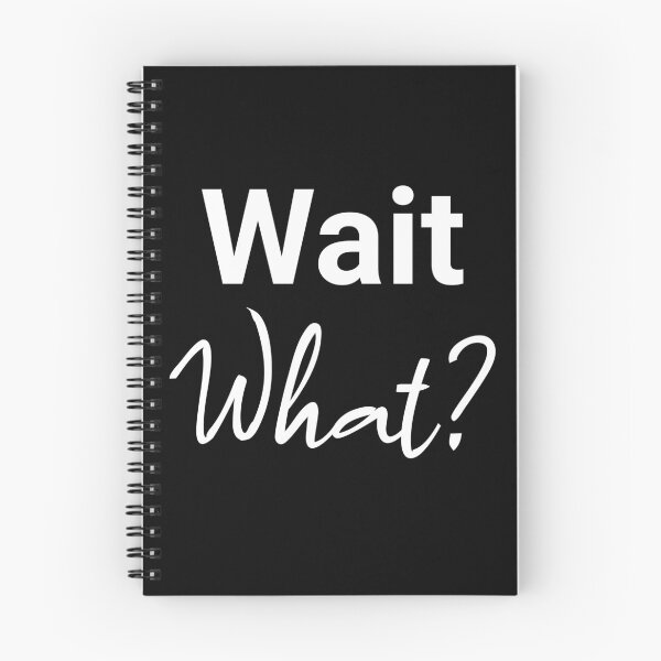 Item preview, Wait, What? designed and sold by StonegateArt.
