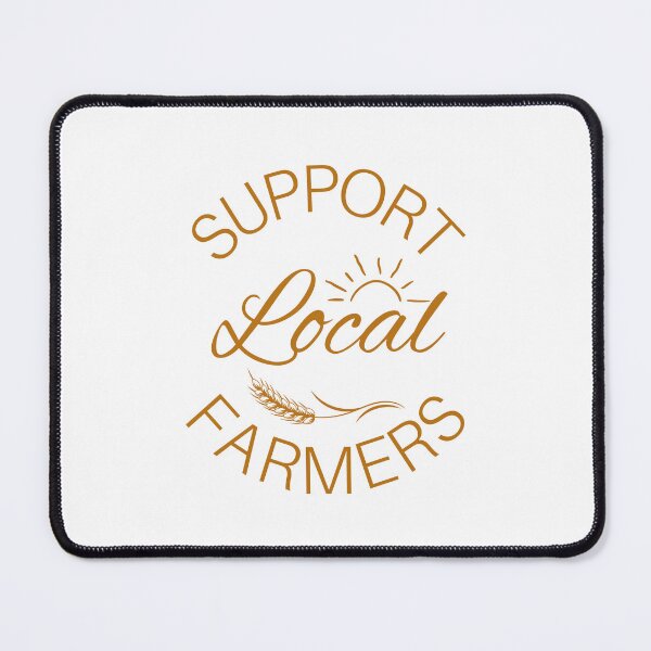 Item preview, Support Local Farmers designed and sold by The Fandom Nook.