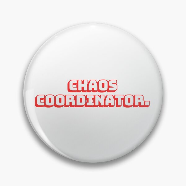 Item preview, Chaos Coordinator. designed and sold by QuoteQuest.