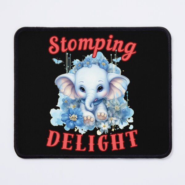 Item preview, Stomping Delight. elephant saying designed and sold by ElephantVibes.