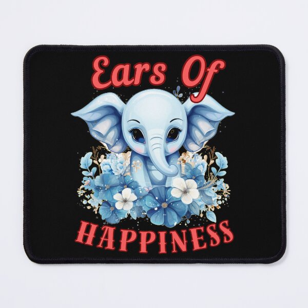 Item preview, Ears Of Happiness. elephant saying designed and sold by ElephantVibes.