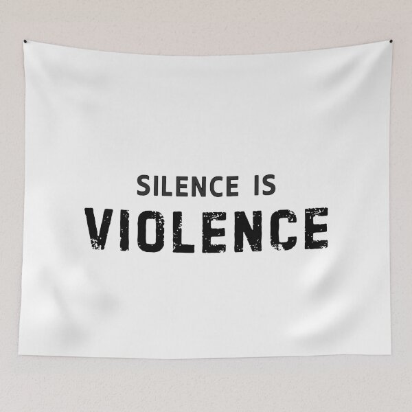 Item preview, Silence Is Violence designed and sold by ViewerEqualsPhoton.