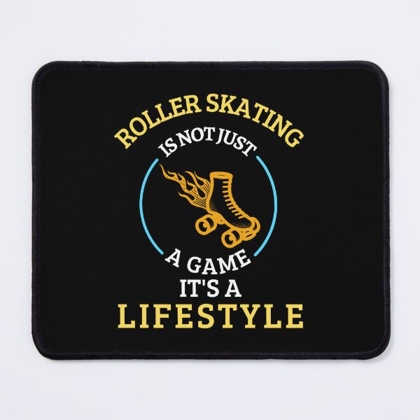 Item preview, Roller Skating is not a game it's a lifestyle designed and sold by annoying-shirts.