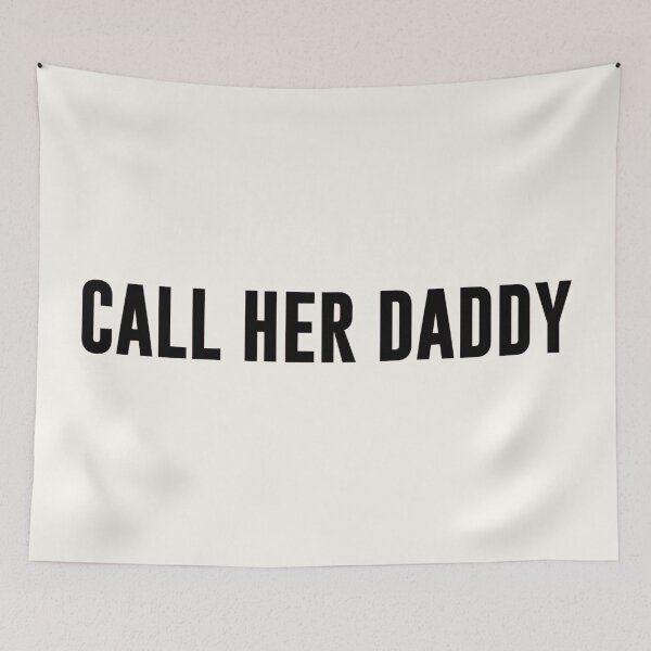 Item preview, Copy of CALL HER DADDY designed and sold by Deep Space Goods.