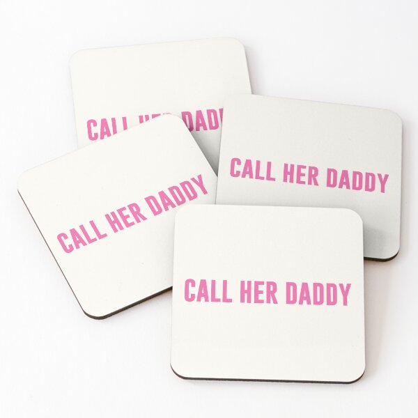 Item preview, CALL HER DADDY designed and sold by Deep Space Goods.