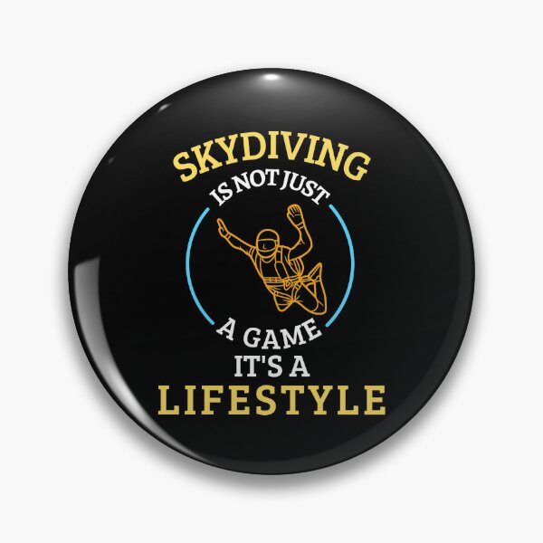 Item preview, Skydiving is not a game it's a lifestyle designed and sold by annoying-shirts.