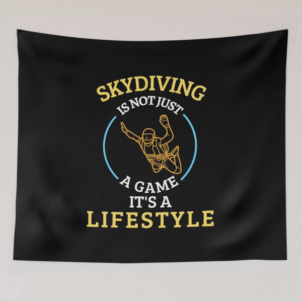 Item preview, Skydiving is not a game it's a lifestyle designed and sold by annoying-shirts.
