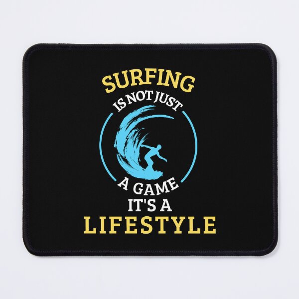 Item preview, Surfing is not a game it's a lifestyle designed and sold by annoying-shirts.