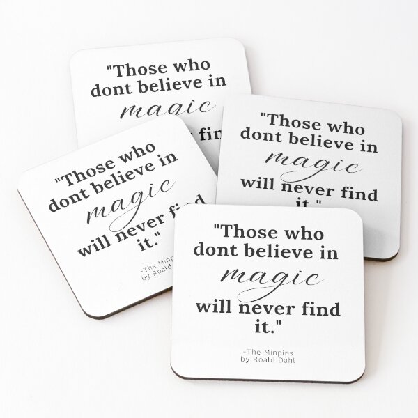 Item preview, Those who don't believe in magic will never find it quote designed and sold by DesignJiggy.