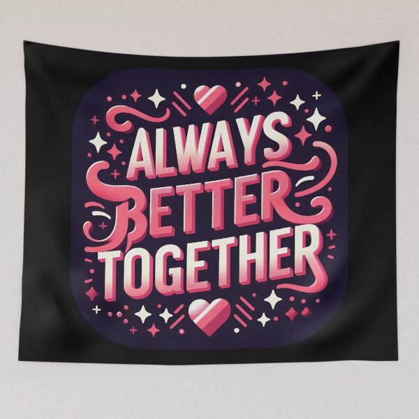 Item preview, Always better together, typography, Valentine designed and sold by maxmaj.