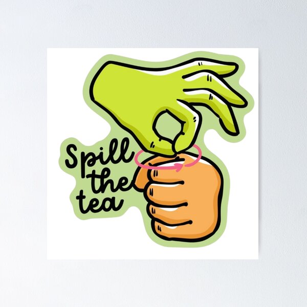 Item preview, spill the tea ASL translation  designed and sold by jessicaleah15.